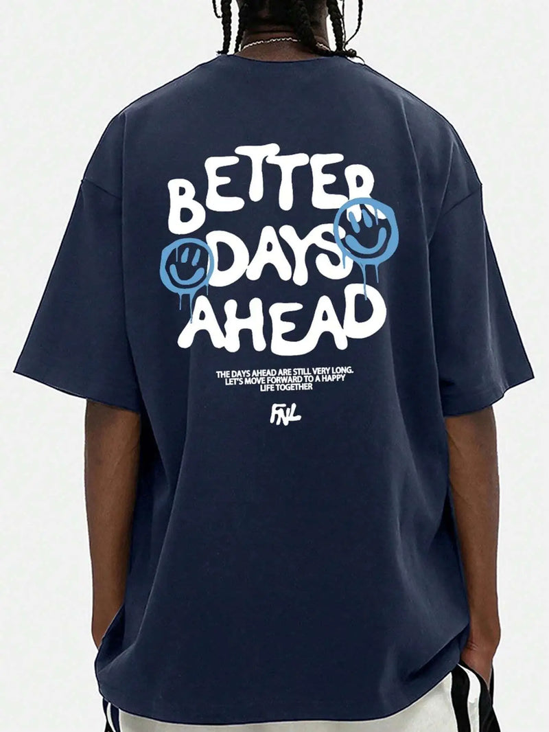 Better Days Ahead Letter Graphic Men Women T-Shirt O-Neck Casual Oversize T-Shirt Fashion Cotton Tee Clothes Summer Loose Tshirt