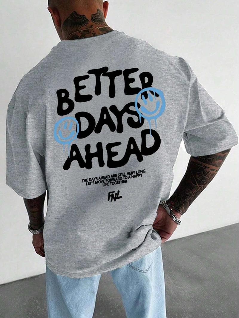 Better Days Ahead Letter Graphic Men Women T-Shirt O-Neck Casual Oversize T-Shirt Fashion Cotton Tee Clothes Summer Loose Tshirt